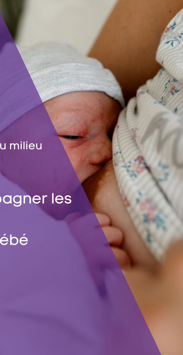 Comment accompagner les familles pendant l'allaitement d'un bébé prématuré?