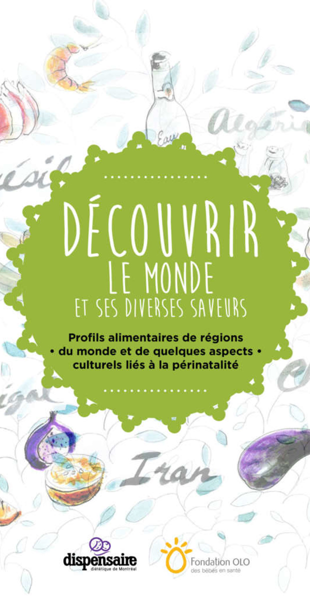 Découvrir le monde et ses diverses saveurs | Profils alimentaires de régions du monde et de quelques aspects culturels liés à la périnatalité