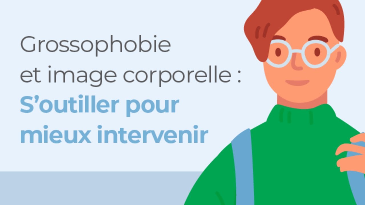 Agir sur la grossophobie et l’image corporelle : un pas de plus vers le bien-être!