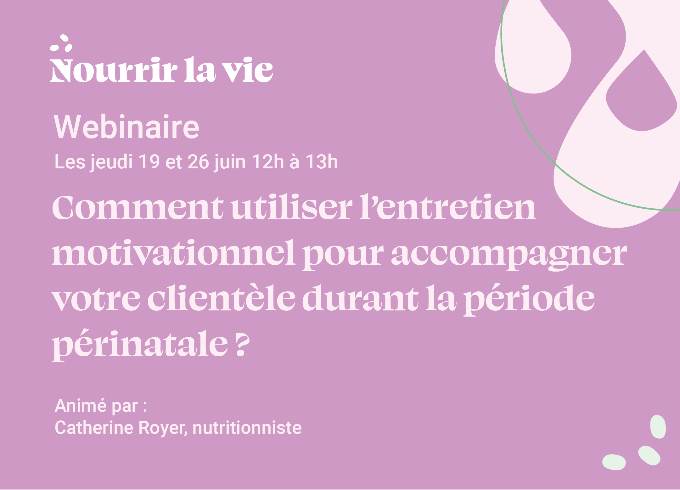 Comment utiliser l’entretien motivationnel pour accompagner votre clientèle durant la période périnatale ?